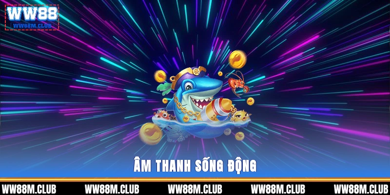 Âm thanh sống động