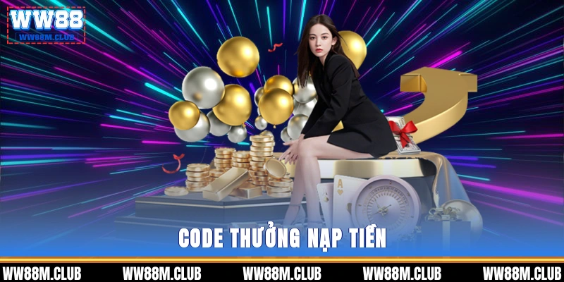 Code thưởng nạp tiền