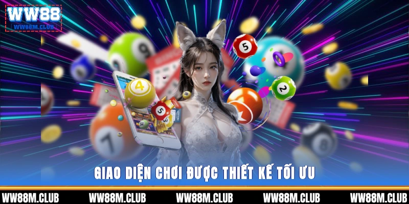 Giao diện chơi được thiết kế tối ưu