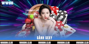 Sảnh SEXY