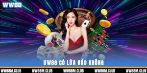 WW88 có lừa đảo không